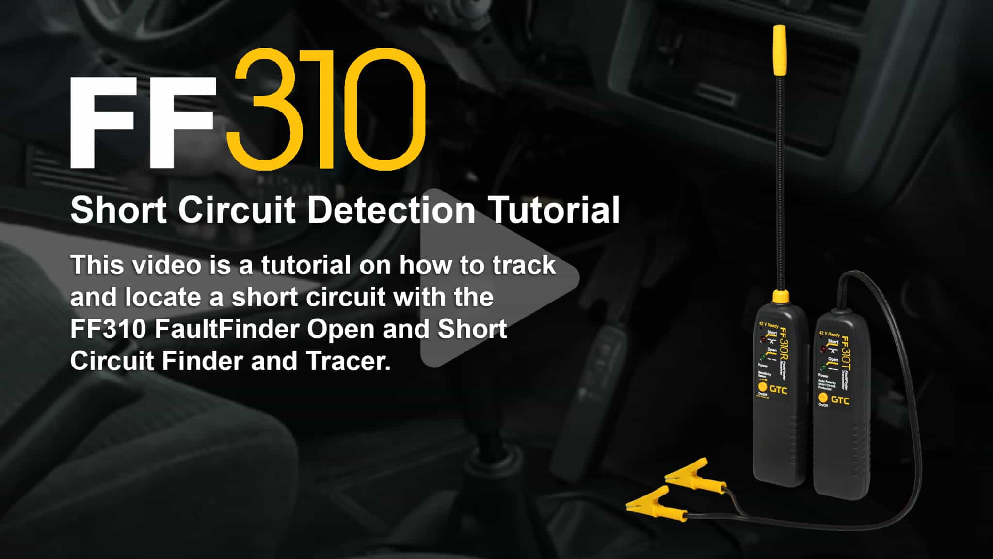 FF310 Short Circuit Detection Tutorial General Technologies Corp.